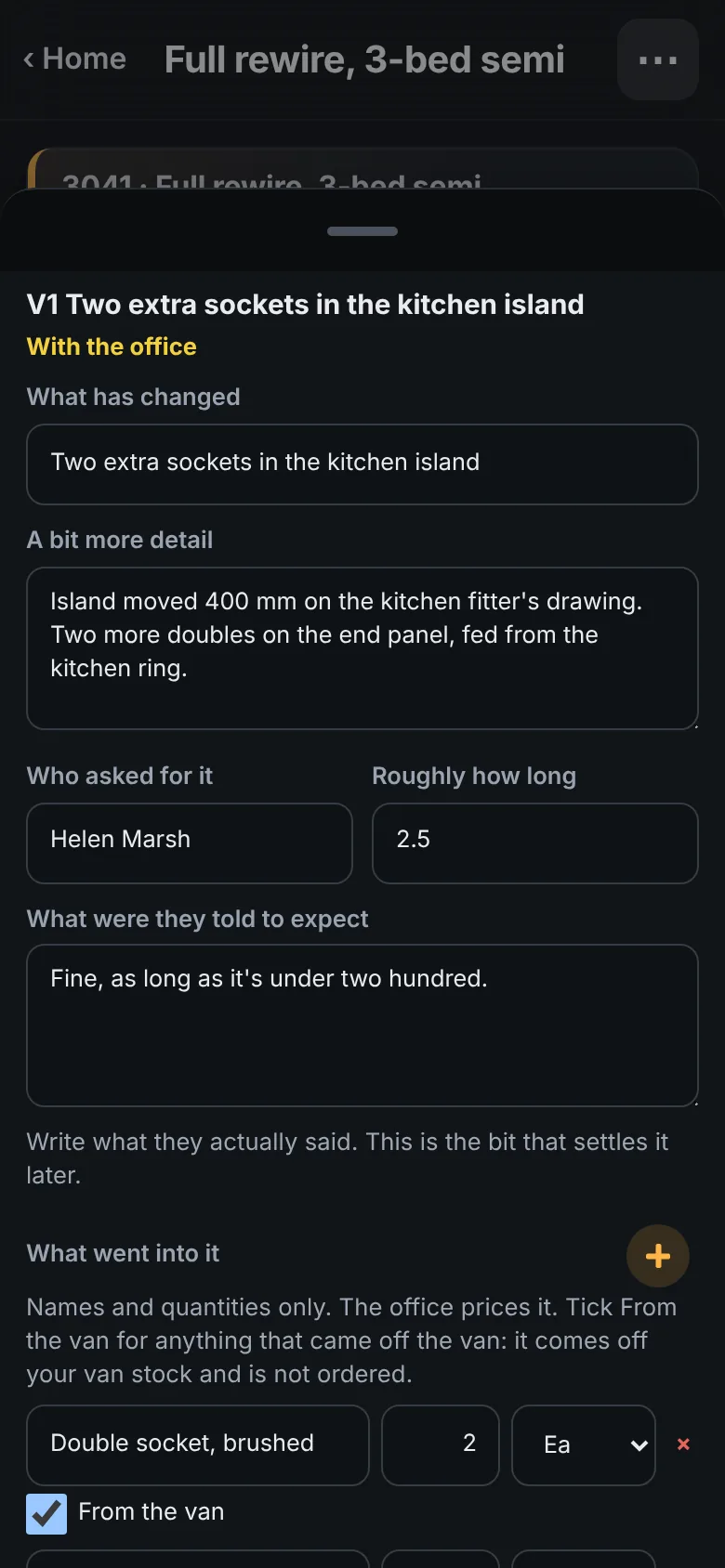 A variation on the installer's phone: what has changed, who asked for it, what they were told to expect